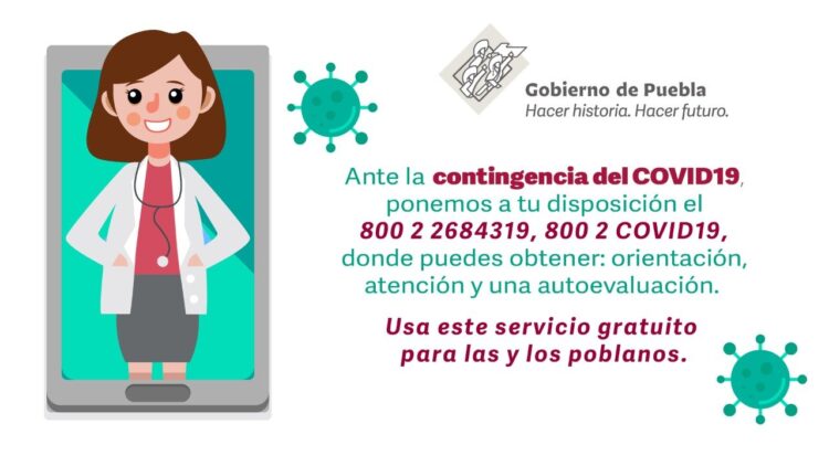 MEDIANTE CENTRO DE ATENCIÓN TELEFÓNICA, GOBIERNO DE PUEBLA DA ATENCIÓN OPORTUNA A PACIENTES CON COVID-19