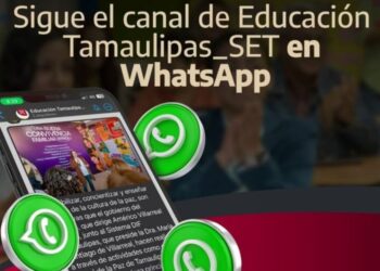 SECRETARÍA DE EDUCACIÓN DE TAMAULIPAS PRESENTA SU CANAL DE WHATSAPP