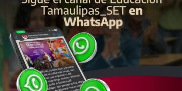 SECRETARÍA DE EDUCACIÓN DE TAMAULIPAS PRESENTA SU CANAL DE WHATSAPP