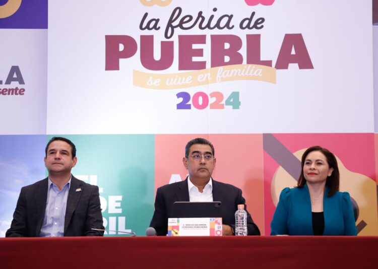 EXPONDRÁ FERIA DE PUEBLA 2024 UNIDAD FAMILIAR Y GRANDEZA DEL ESTADO; SERGIO SALOMÓN PRESENTA EVENTO