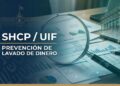 UIF amplía información requerida para detectar operaciones con recursos de procedencia ilícita